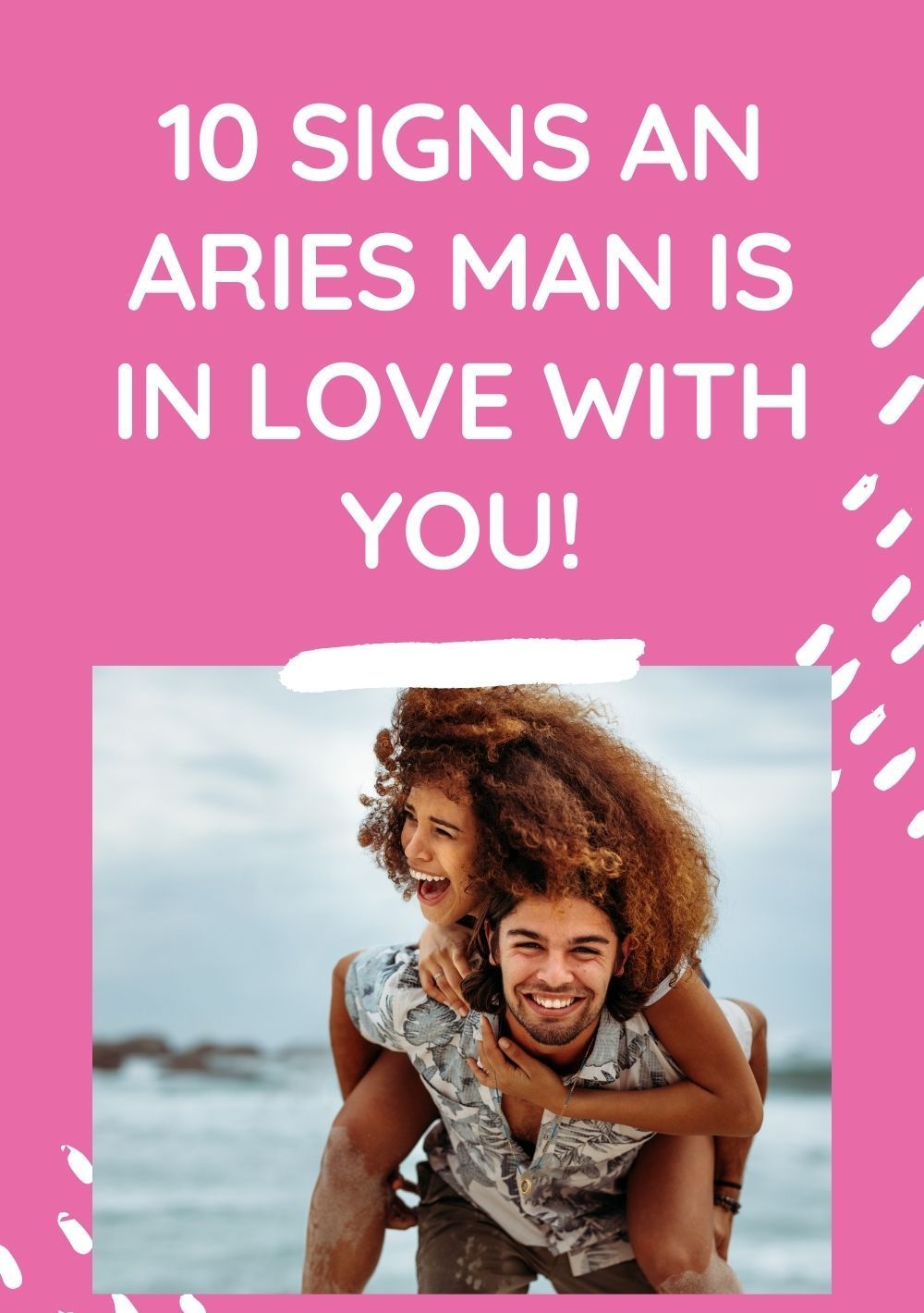 10 signes: un home Àries està enamorat de tu