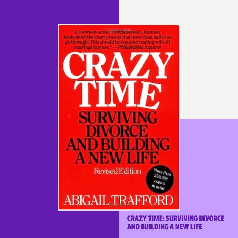   Crazy Time: การหย่าร้างที่รอดชีวิตและสร้างชีวิตใหม่